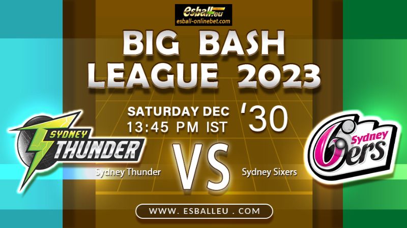Sydney Sixers vs Sydney Thunder Prediction BBL Match 2023-24