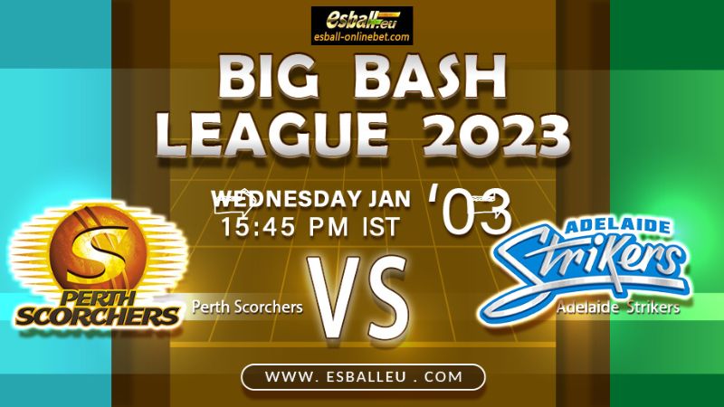 Perth Scorchers vs Adelaide Strikers BBL Match 2023-24
