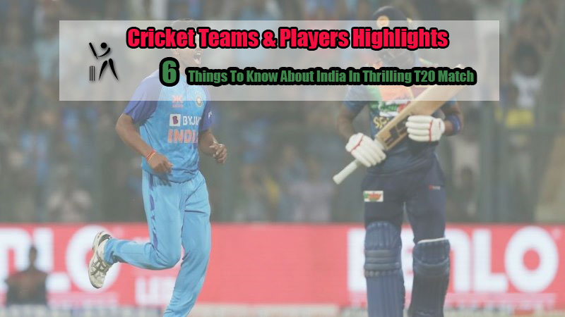 Cricket Highlights: 6 Things To Know About India In Thrilling T20 Match
