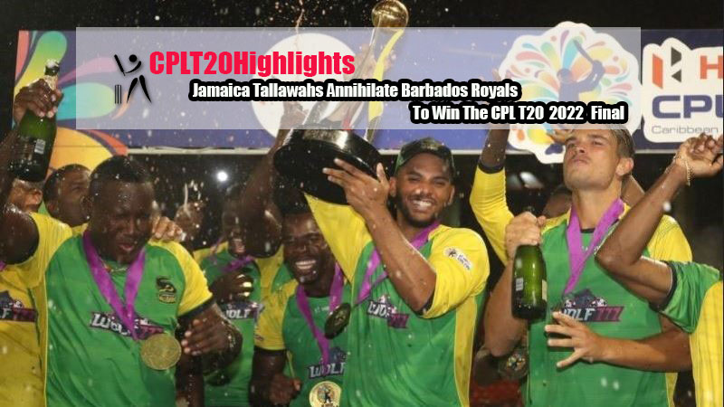 Jamaica Tallawahs Squad Annihilate Barbados Royals To Win The CPL T20 2022 Final: Here’s How It Went Down