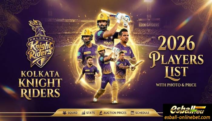 Kolkata Knight Riders 2026 Players List With Photo, Price Kolkata Knight Riders 2026 Players List With Photo, Price