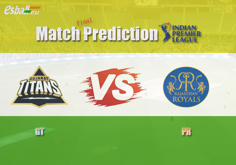 IPL 2022 GT Vs RR Match Prediction