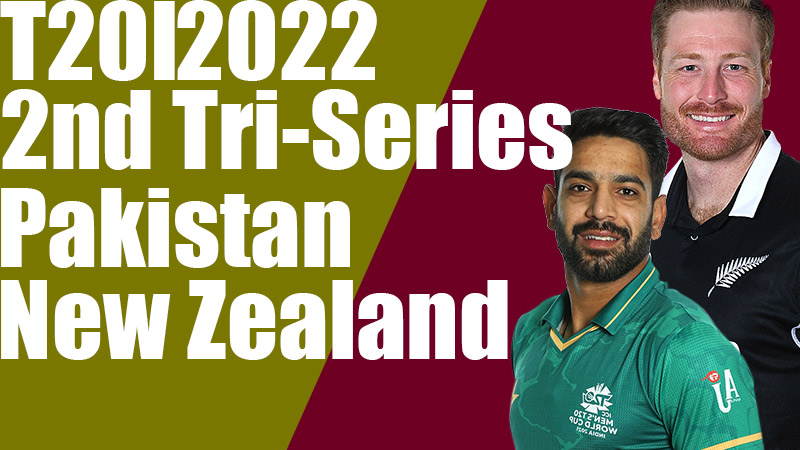 T20I 2022 2nd Tri-Series Pakistan Vs New Zealand Match Key Players