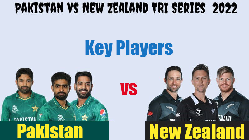T20I 2022 4th Tri-Series Pakistan Vs New Zealand Match Key Players